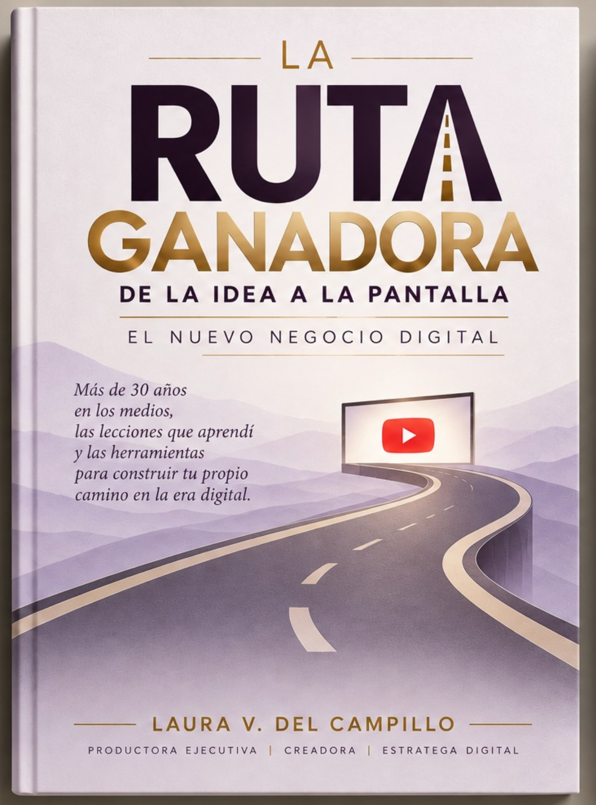 Portada de La Ruta Ganadora: de la idea a la pantalla
